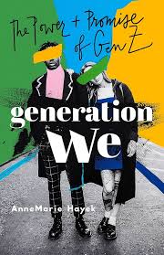 Generatie We: De Kracht en Belofte van Gen Z